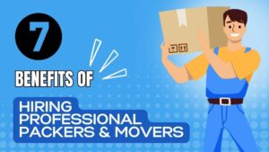 7 Benefits of hiring professional movers