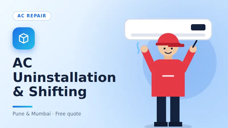 AC Uninstallation & Shifting in Pune
