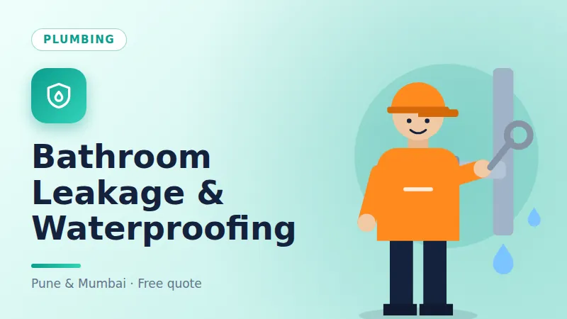 Bathroom Leakage & Waterproofing in Pune